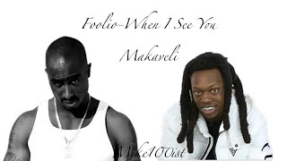 Foolio when I see you 2Pac remix [upl. by Khajeh]