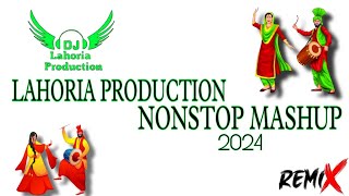 Nonstop Punjabi Mashup Lahoria Production 2024 New Punjabi Song 2024 [upl. by Adnawyt]