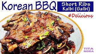 How to make Korean Marinated Short Ribs BBQ Best Kalbi Galbi Korean Beef Ribs recipe  Tita Nora [upl. by Valle540]