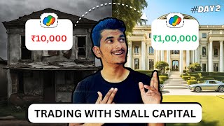 DAY 2 of My Journey to Turn 10000 into 1 Lakh [upl. by Asial364]