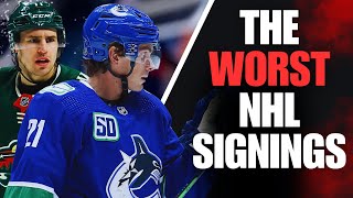 The WORST NHL Free Agent Signings Of The Past Decade [upl. by Vivyan]