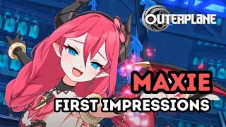 Outerplane Maxie First Impressions  A DPS Fire Ranger [upl. by Edrahs]