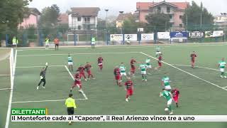 Il Monteforte cade al quotCaponequot il Real Arienzo vince tre a uno [upl. by Stewart]