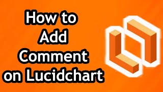 How to Add Comment on Lucidchart in 2024 [upl. by Layod100]