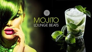 Mojito Lounge Beats 4  Deep amp Tropical Chill House Mix [upl. by Llirret]