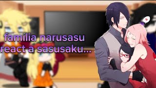 •°Família narusasu react a sasusaku•° [upl. by Anilegna]