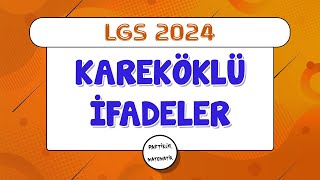 Kareköklü İfadeler  LGS 2024  8Sınıf Matematik [upl. by Aynahs]