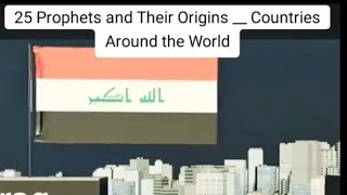 Prophet 25 and their origins country around the world [upl. by Yrahca]