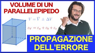 Propagazione dellerrore di misura nelle misure indirette volume di un parallelepipedo [upl. by Elyrpa]