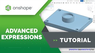 Advanced Expressions in Onshape [upl. by Endor]