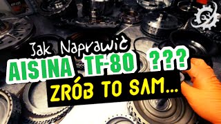 TF80SC INACZEJ AF40 CZYLI NAPRAWIAMY AISINa 6 BIEGOWEGO [upl. by Mitran]