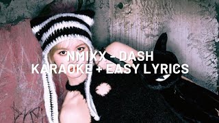 NMIXX  DASH Karaoke With Easy Lyrics [upl. by Nattirb13]