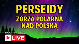 Jest zorza polarna nad Polską  Noc spadających gwiazd [upl. by Bina]