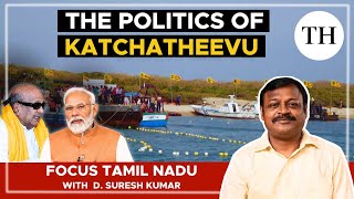 The politics of Katchatheevu  Focus Tamil Nadu [upl. by Adnor297]