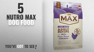 Top 5 Nutro Max Dog Food 2018 Best Sellers Nutro MAX Large Breed Adult Recipe With Farm Raised [upl. by Sawtelle]