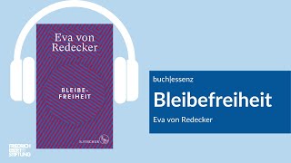 Bleibefreiheit  Eva von Redecker  Buchessenz [upl. by Alokin]