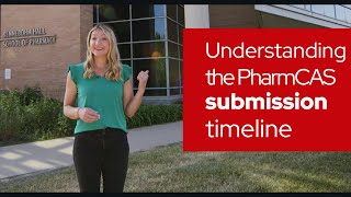 Understanding the PharmCAS Submission Timeline [upl. by Lodnar635]