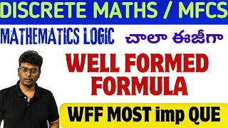 Btech discrete maths MFCS unit 1 mathematics logicwell formed formula  wff [upl. by Dlaner]