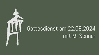 Gottesdienst am 22092024 [upl. by Sparke]