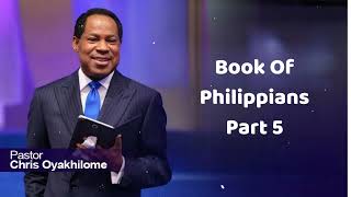 Book Of Philippians Part 5  Pastor Chris Oyakhilome [upl. by Atilrahc]