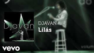 Djavan  Lilás Ao Vivo Áudio Oficial [upl. by Hoshi687]