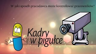 W jaki sposób pracodawca może kontrolować pracownika [upl. by Atnwahs]