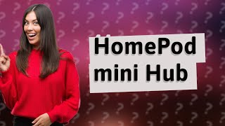 Can you use HomePod mini as a home hub [upl. by Etnod]