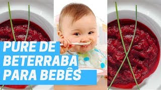 Papinha Pure de Beterraba para seu Bebê  Simples e Rápida [upl. by Casar]