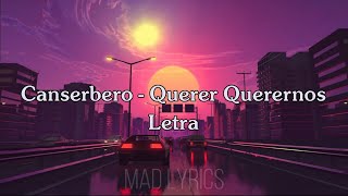 Canserbero  Querer Querernos Letra [upl. by Sydel]