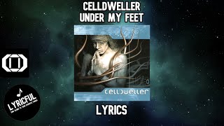 Celldweller  Under My Feet  Lyrics  Lyricful [upl. by Emmalyn]