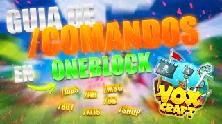 LA MEJOR GUIA DE COMANDOS DE ONEBLOCK  MINECRAFT  VOXCRAFT [upl. by Eniawed]