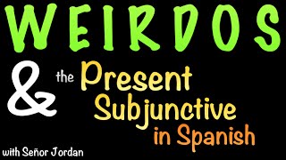 How to use the Present Subjunctive with WEIRDOS short summary [upl. by Ennairej]