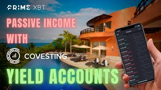 PASSIVE INCOME WITH COVESTING YIELD ACCOUNTS  PRIMEXBT  1 BONUS FOR JOINING WAITLIST [upl. by Chura]