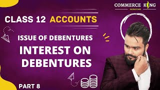 Issue of Debentures class 12 Accounts Term 2 Interest on Debentures Accounts adda [upl. by Leilani]