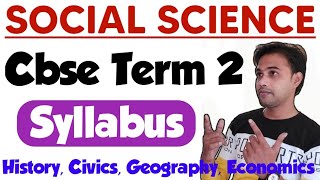 Social Science Syllabus Class 10th Term 2  Cbse Board Exam 202122 Term 2 Syllabus Class 10 SST [upl. by Noyad]