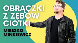 MIESZKO MINKIEWICZ  Obrączki z zębów ciotki  StandUp  2022 [upl. by Einehpets]