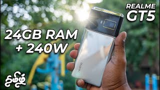 Realme GT5 240W 24GB RAM  1TB  SD8 Gen 2  Unboxing Tamil  தமிழ் [upl. by Awe558]