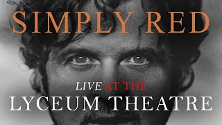 Simply Red  Live at the Lyceum Theatre London 1998 [upl. by Rosco375]