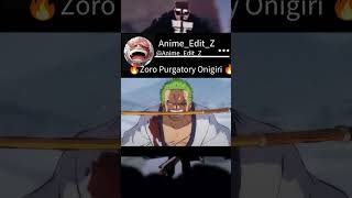 Zoro Purgatory Onigiri Zoro anime onepiece Shorts animeedit [upl. by Nednal]