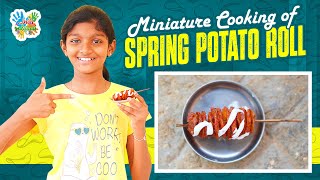 Miniature Cooking of Spring Potato Roll🥔  Kids cooking in their Miniature  Inis Galataas [upl. by Bengt]