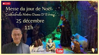 Lundi 25 décembre 2023  11h  Messe de la Nativité du Seigneur [upl. by Billmyre]