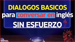 🧠 ¡Fácil de Aprender Diálogos Basicos De Conversación en Inglés 📚 Inglés Básico y Fácil ✅ [upl. by Idnerb385]