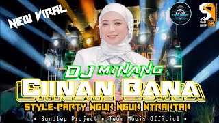 DJ CINAN BANA BAS NGUK NGUK  FEAT TEAM MBOIS OFFICIAL AND SANDLEP PROJECT [upl. by Yhtomit]