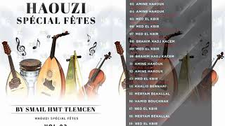 Haouzi Spécial Fêtes Vol 02 By Smail Hmt Tlemcen [upl. by Aneeres359]