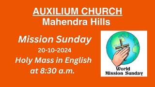 Auxilium Church Mahendra Hills Holy Mass Live Streaming Date 20102024 Mission Sunday [upl. by Tracy615]