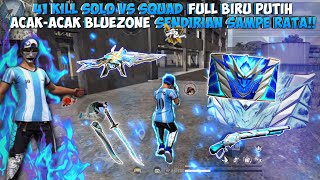 41 KILL SOLO VS SQUAD FULL BIRU PUTIH RATAIN 4 SQUAD DI BLUEZONE [upl. by Shriver355]