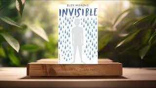 Reseña Invisible Eloy Moreno 1 Eloy Moreno Resumida [upl. by Ajram]