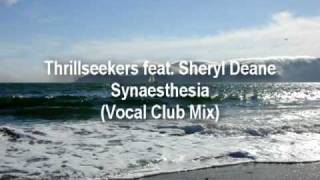 Thrillseekers  Synaesthesia Vocal Club Mix [upl. by Nylorac576]