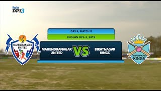 🔴 RUSLAN DPL 3 🏏  MAHENDRANAGAR UNITED Vs BIRATNAGAR KINGS  LIVE  DAY 4 MATCH 8 [upl. by Heymann]