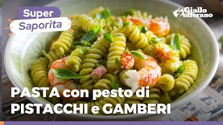 PASTA AL PESTO DI PISTACCHI E GAMBERI  Cremosa e gustosa [upl. by Edobalo]